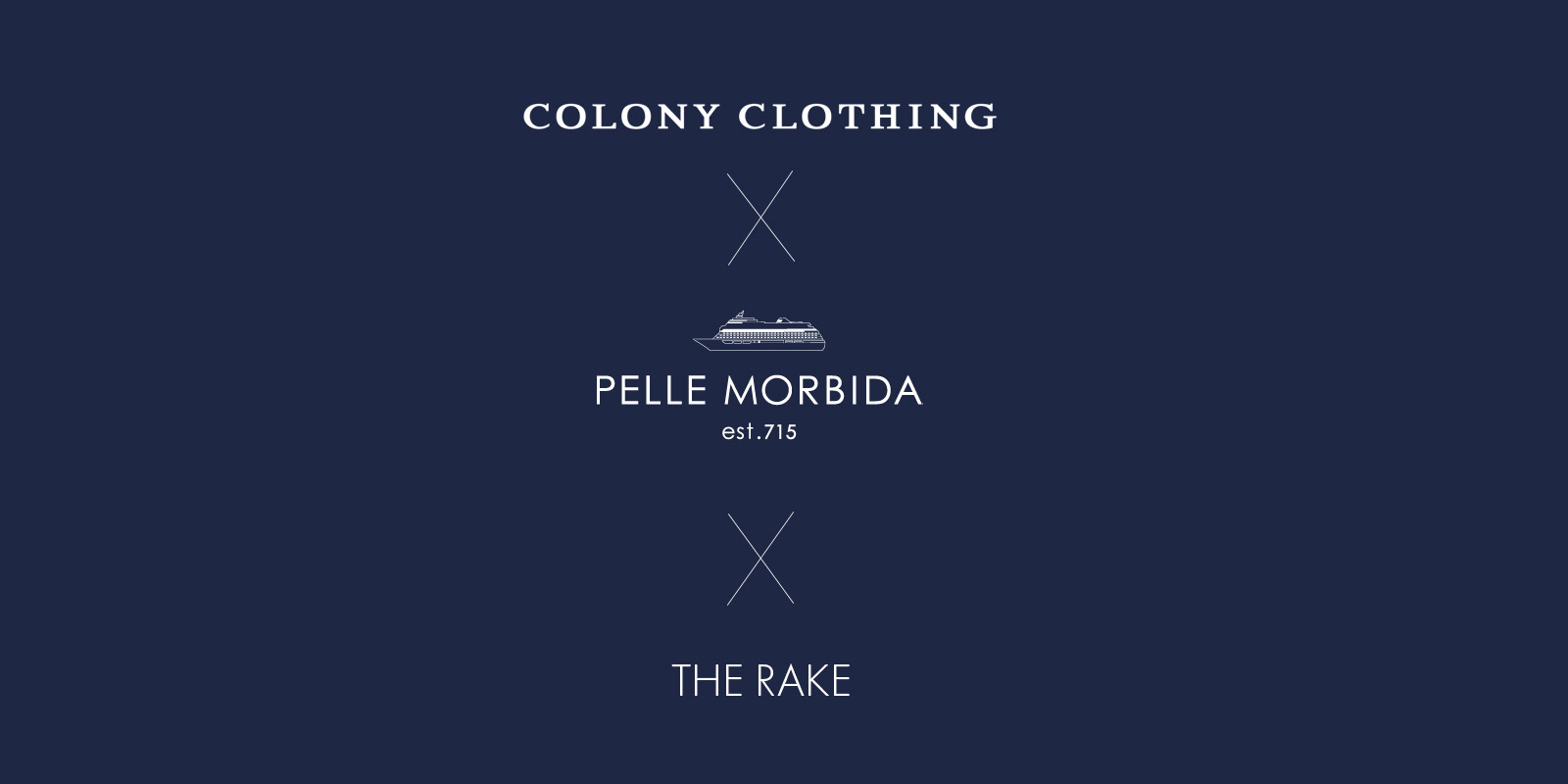 COLONY CLOTHING×PELLE MORBIDA×THE RAKE